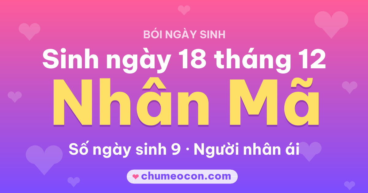 Ảnh kết quả: Sinh ngày 18 tháng 12: cung Nhân Mã, số ngày sinh 9