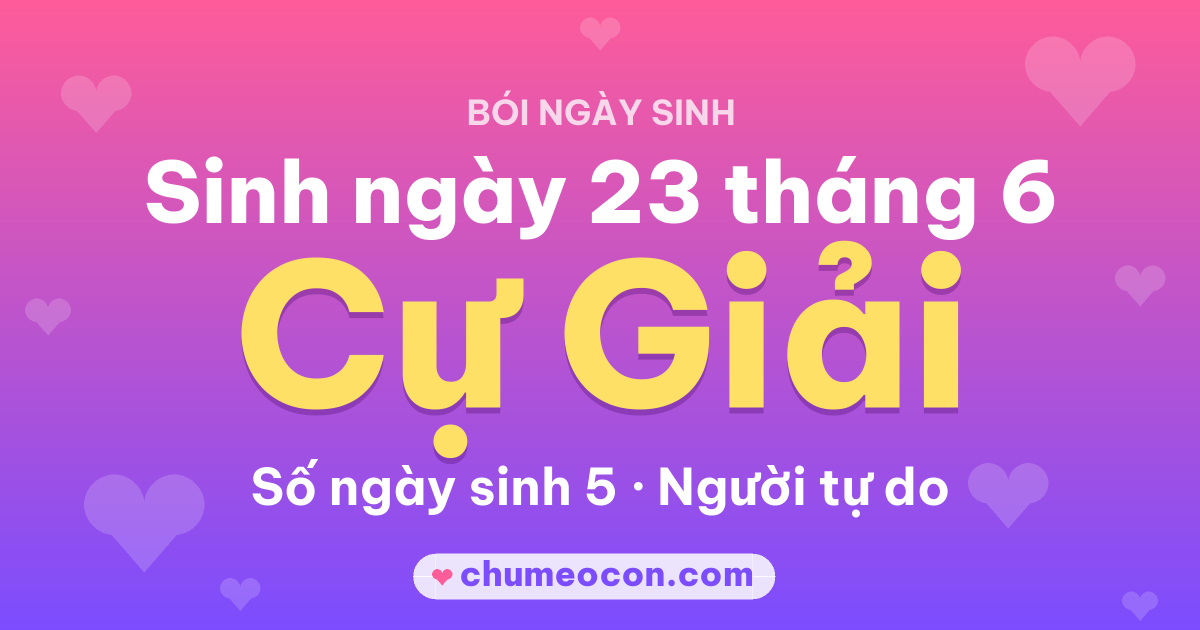 Ảnh kết quả: Sinh ngày 23 tháng 6: cung Cự Giải, số ngày sinh 5