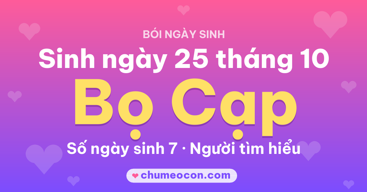 Ảnh kết quả: Sinh ngày 25 tháng 10: cung Bọ Cạp, số ngày sinh 7