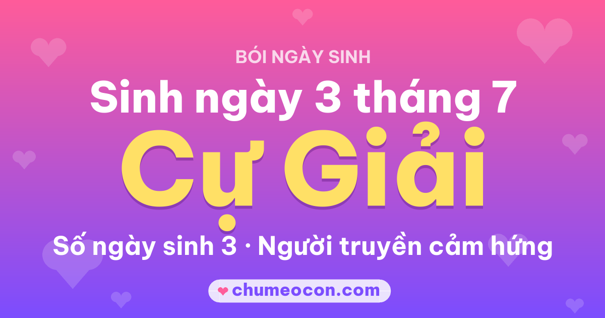 Ảnh kết quả: Sinh ngày 3 tháng 7: cung Cự Giải, số ngày sinh 3