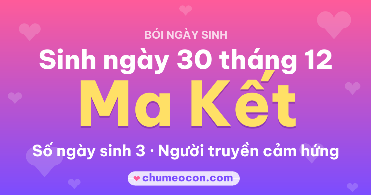 Ảnh kết quả: Sinh ngày 30 tháng 12: cung Ma Kết, số ngày sinh 3