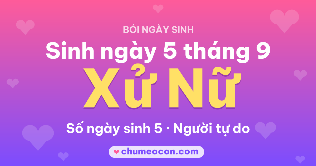 Ảnh kết quả: Sinh ngày 5 tháng 9: cung Xử Nữ, số ngày sinh 5