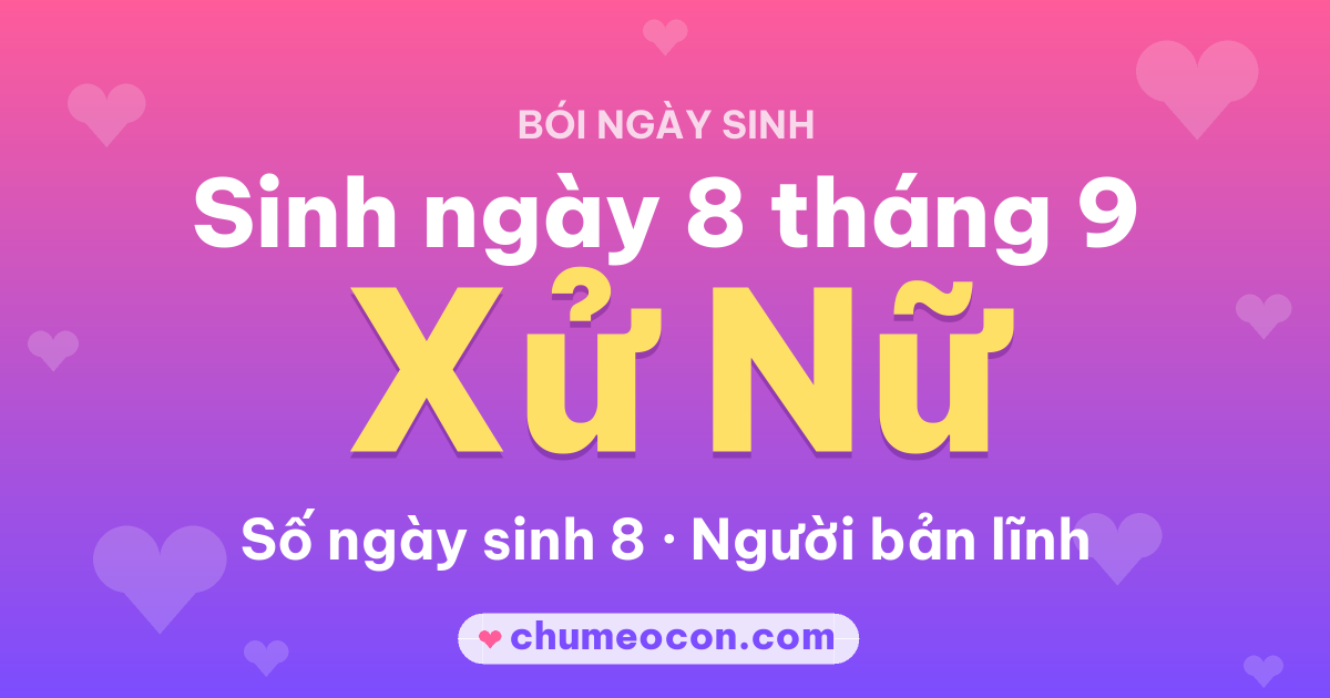 Ảnh kết quả: Sinh ngày 8 tháng 9: cung Xử Nữ, số ngày sinh 8