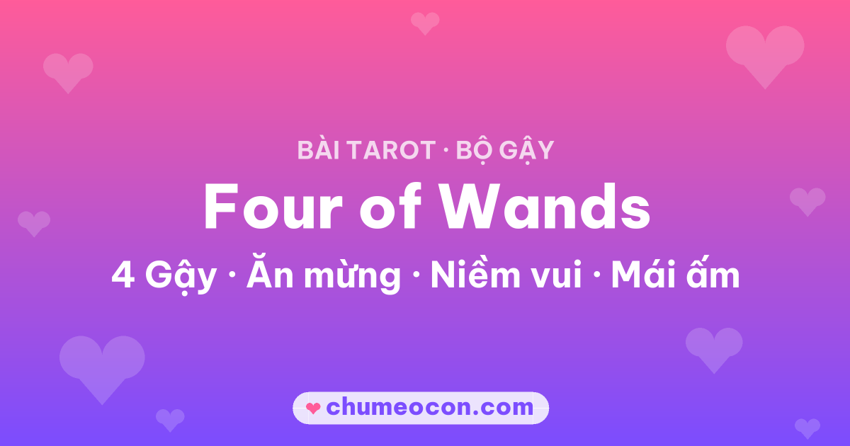 Ảnh kết quả: Lá bài Four of Wands (4 Gậy)