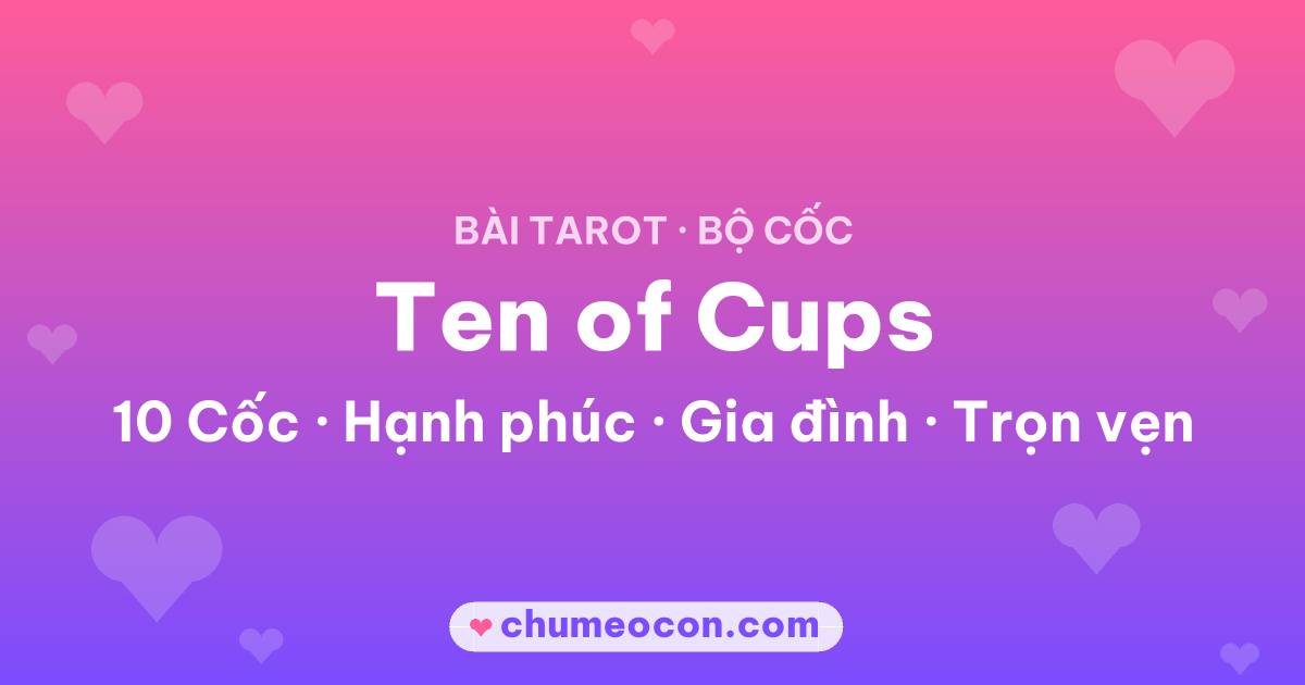 Ảnh kết quả: Lá bài Ten of Cups (10 Cốc)