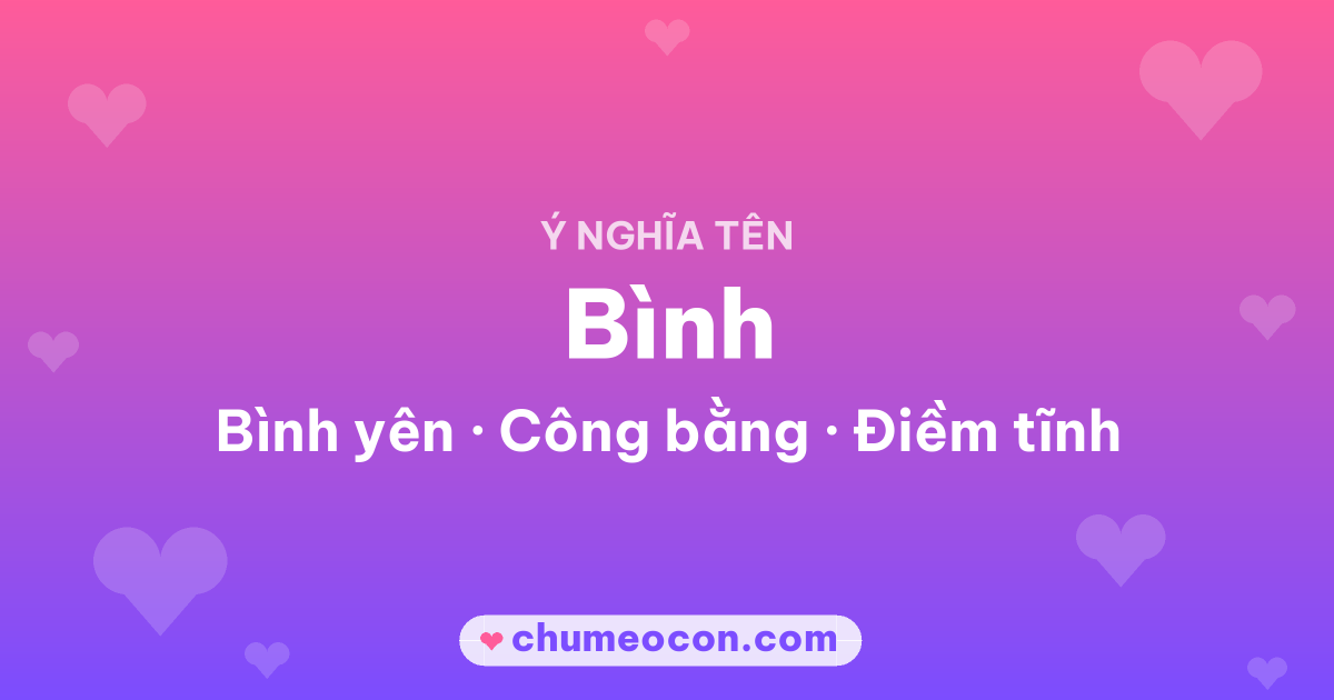 Ảnh kết quả: Ý nghĩa tên Bình — Bình yên, Công bằng, Điềm tĩnh