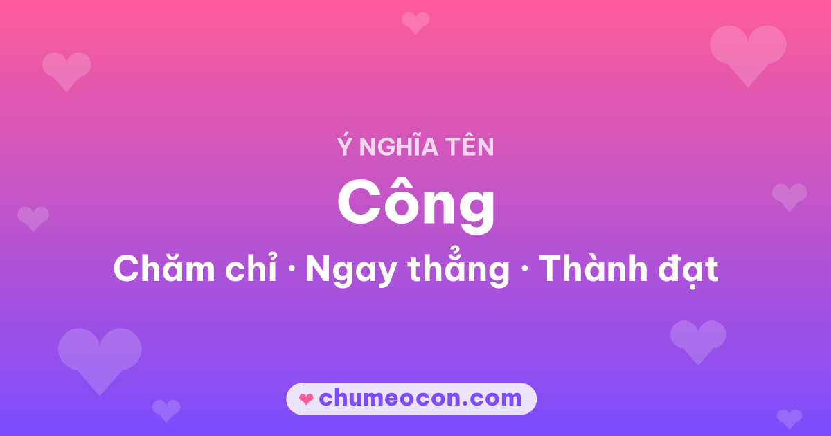 Ảnh kết quả: Ý nghĩa tên Công — Chăm chỉ, Ngay thẳng, Thành đạt