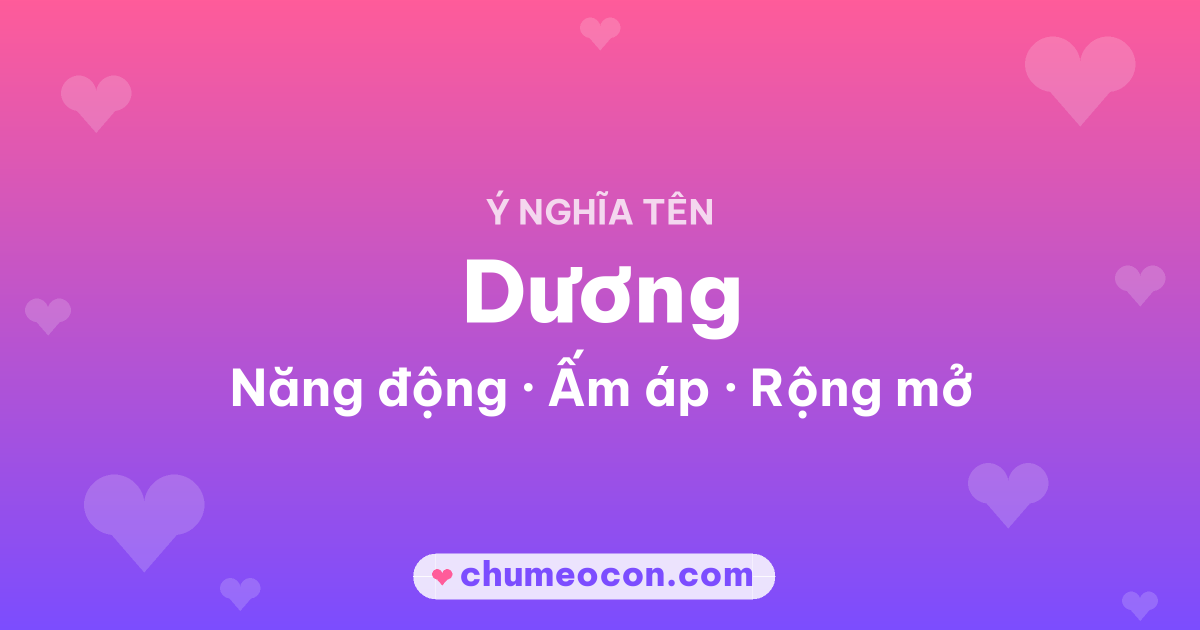 Ảnh kết quả: Ý nghĩa tên Dương — Năng động, Ấm áp, Rộng mở