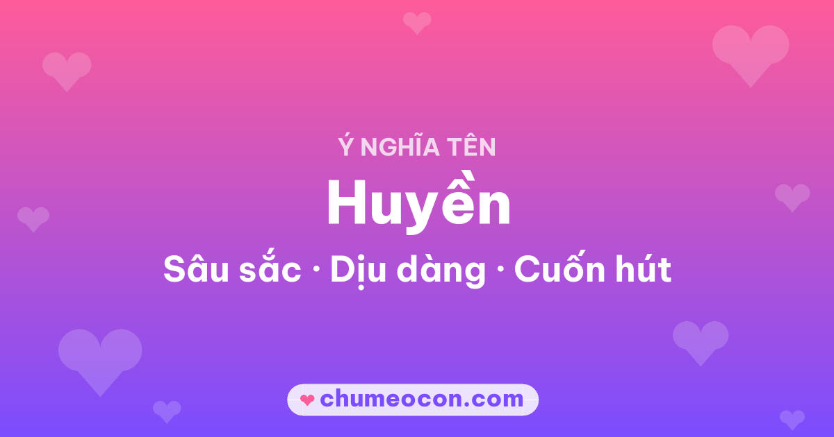 Ảnh kết quả: Ý nghĩa tên Huyền — Sâu sắc, Dịu dàng, Cuốn hút