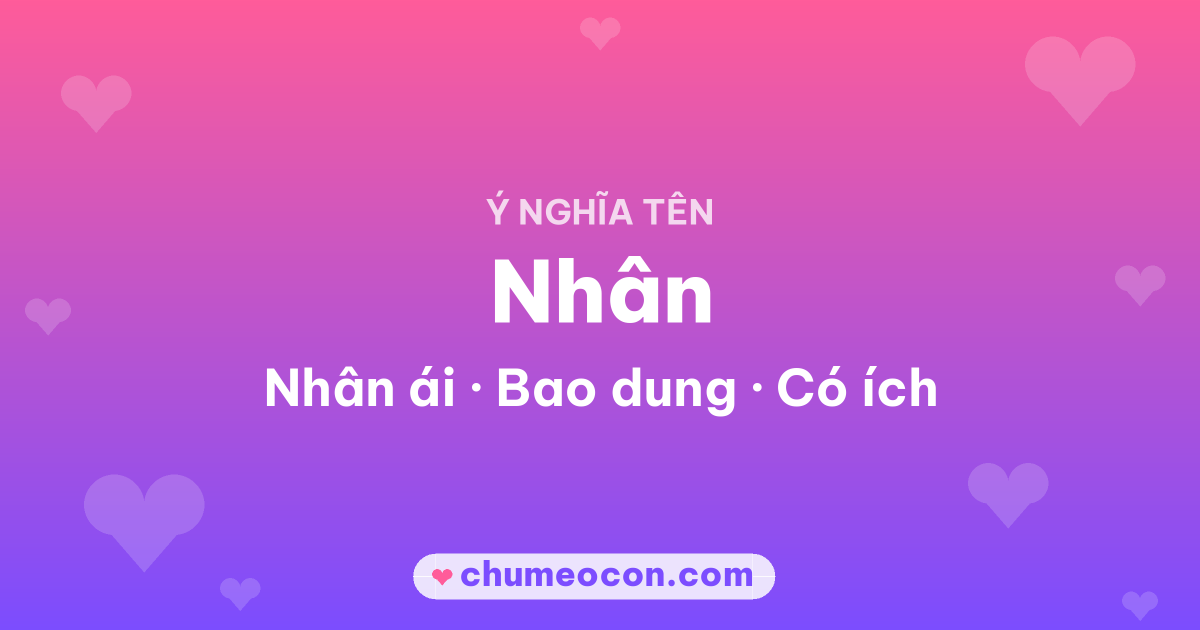 Ảnh kết quả: Ý nghĩa tên Nhân — Nhân ái, Bao dung, Có ích