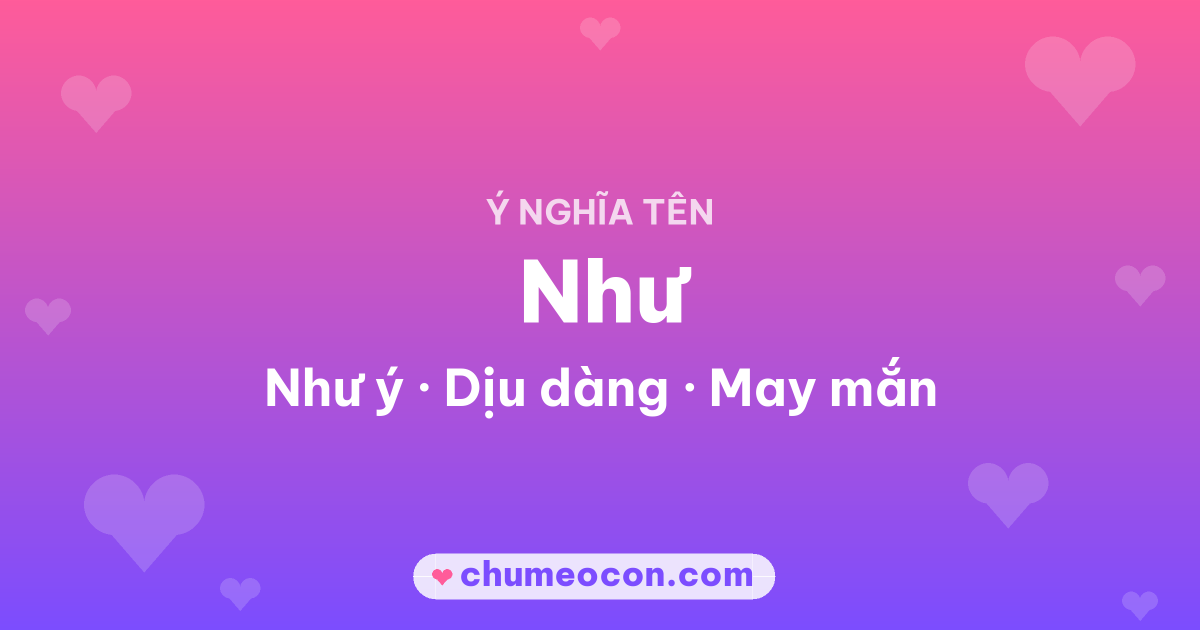 Ảnh kết quả: Ý nghĩa tên Như — Như ý, Dịu dàng, May mắn
