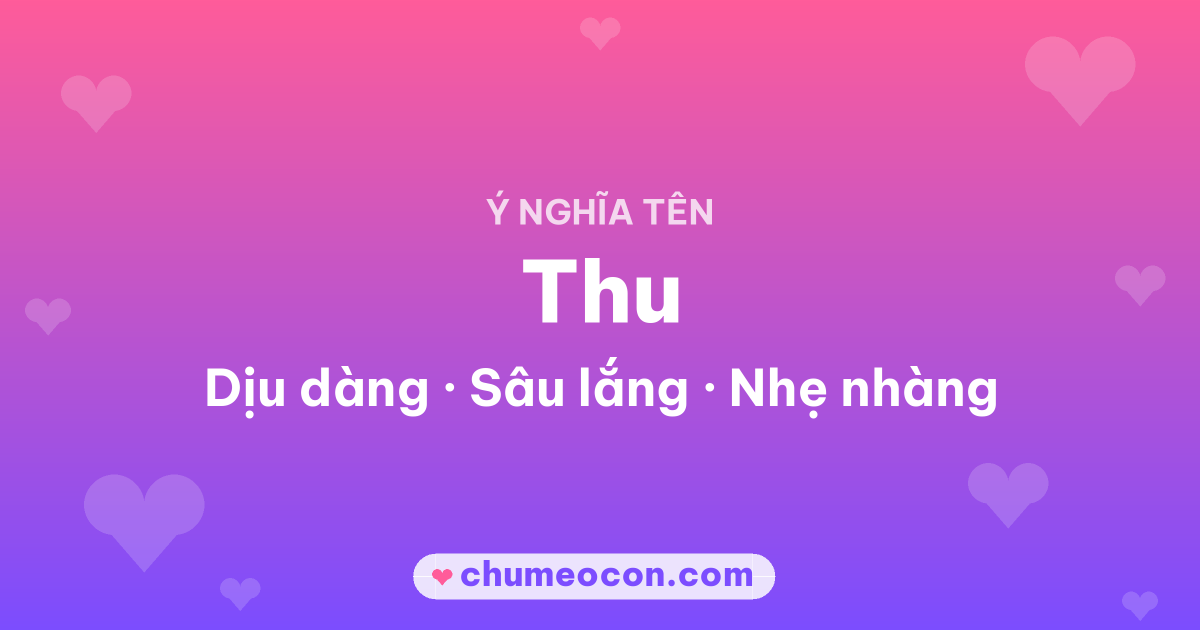 Ảnh kết quả: Ý nghĩa tên Thu — Dịu dàng, Sâu lắng, Nhẹ nhàng