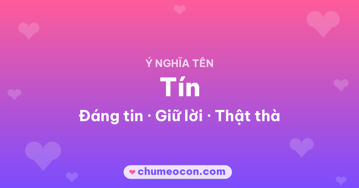Ảnh kết quả: Ý nghĩa tên Tín — Đáng tin, Giữ lời, Thật thà